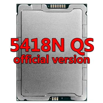 Xeon platiunm 5418N версия QS CPU 45M 1.80GHZ 24Core/48Therad 165 Вт Процессор LGA4677 ДЛЯ Материнской платы C741