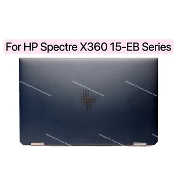 Для HP Spectre X360 15-EB 15-EB0001NA 15T-EB100 15-eb0043dx 15t-eb0043dx ЖК-Сенсорный Экран В сборе, Верхняя Половина Ноутбука, Запчасти