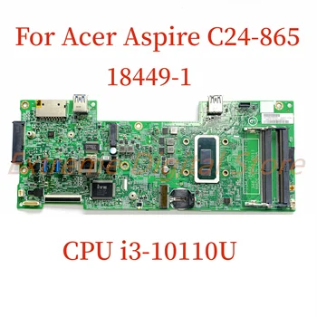 Подходит для материнской платы ноутбука Acer Aspire C24-865 18449-1 с i3-10110U DDR4 100% Протестировано, полностью Работает